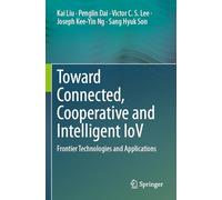 Toward Connected, Cooperative and Intelligent IoV: Frontier Technologies and Applications