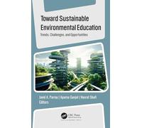 Toward Sustainable Environmental Education: Trends, Challenges, and Opportunities