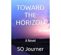 TOWARD THE HORIZON