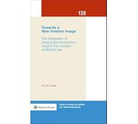 Towards a New Investor Image: The integration of behavioural economics insights into investor protection law