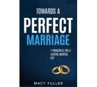 Towards A Perfect Marriage (ebook)