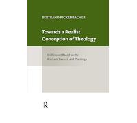 Towards a Realist Conception of Theology: An Account Based on the Works of Bavinck and Plantinga (Classical Theology and Contemporary Challenges)
