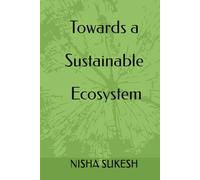 Towards a sustainable ecosystem