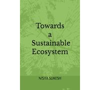 Towards a sustainable ecosystem