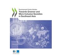 Towards Greener and More Inclusive Societies in Southeast Asia
