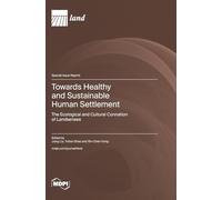 Towards Healthy and Sustainable Human Settlement: The Ecological and Cultural Connation of Landsenses
