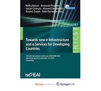 Towards new e-Infrastructure and e-Services for Developing Countries: 12th EAI International Conference, AFRICOMM 2020, Ebène City, Mauritius, December 2-4, 2020, Proceedings