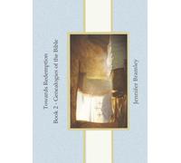 Towards Redemption: Book 2 - Genealogies of the Bible