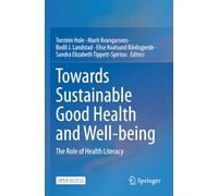 Towards Sustainable Good Health and Well-being: The Role of Health Literacy