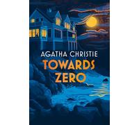 Towards Zero: A thrilling mystery from the Queen of Crime, soon to be a TV adaptation for the BBC
