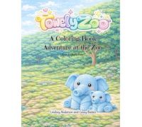 TowelyZoo Coloring Book - Welcome to TowelyZoo: Teddy Truckins Universe