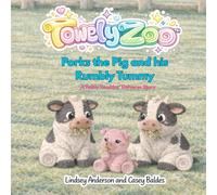 TowelyZoo: Porks the Pig and his Rumbly Tummy: Teddy Truckins' Universe