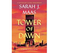 Tower of Dawn: From the # 1 Sunday Times best-selling author of A Court of Thorns and Roses: 6 (Throne of Glass)