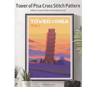 Tower of Pisa Cross Stitch Pattern: A Retro Travel Poster Embroidery Chart (WanderStitch: A Retro Travel Cross-Stitch Collection)