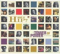 Tower of Power - What Is Hip ? - Best Of