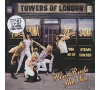 Towers of London - How Rude She Was [Import]