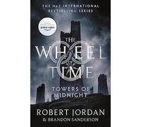 Towers Of Midnight: Book 13 of the Wheel of Time (Now a major TV series)