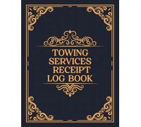 Towing Services Book: Tow Truck Invoice Record Book | Work Orders for Towing and Transport Services.