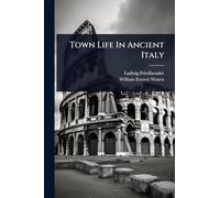 Town Life In Ancient Italy