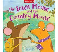 Town Mouse & Country: A classic illustrated children's story great for kids ages 3 to 5 (Aesop's Fables)