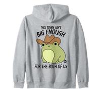 Town Not Big Enough Both Us Sudadera con Capucha