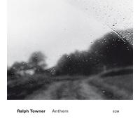 Towner,Ralph - Anthem