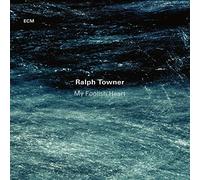 Ralph Towner - My Foolish Heart