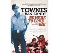 Townes Van Zandt: Be Here to Love Me [USA] [DVD]