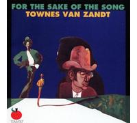 Townes Van Zandt - For the Sake of the Song