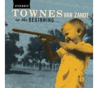Townes Van Zandt – In The Beginning – Vinilo 12" (Importación USA) – Sony Music