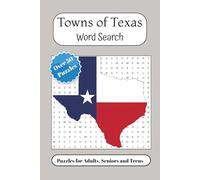 Towns of Texas Word Search: Easy to read puzzle book with over 50 puzzles | 6x9 inches| 83 pages| Gift idea for holidays or just because | Pass the time on vacation, traveling or while waiting