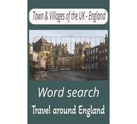 Towns & Villages of the UK Word search book - England 6x9 large print: Travel around the towns of England, Explore the history and culture of this ... England (Travel Around the UK word Search)