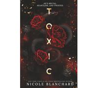 Toxic: A Dark Romance (Falling for the Villain Series)