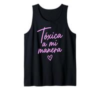 Toxic A Mi Manera Latina Chingona Chula Bonita Mexicana Camiseta sin Mangas