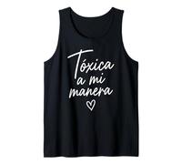 Toxic A Mi Manera Latina Chingona Chula Bonita Mexicana Camiseta sin Mangas