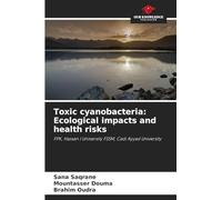 Toxic cyanobacteria: Ecological impacts and health risks
