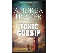 Toxic Gossip: 4 (The Falconer Files - Brief Cases)