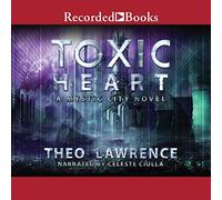 Toxic Heart (The Mystic City Series)