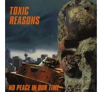 Toxic reasons - No peace in our time [Vinilo]