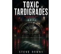 Toxic Tardigrades: The river was only the beginning: Amazing mandala coloring book with Relaxing and STRESS RELIEVING Mandalas for ADULTS 50 Mandalas