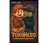 Toxichero : A Roblox Blocktales Story