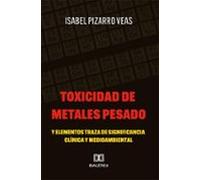 Toxicidad De Metales Pesado Y Elementos Traza De Significancia Clínica