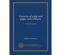 Toxicity of pulp and paper mill effluent: a literature review