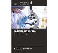 Toxicología clínica: El mundo y la toxicología