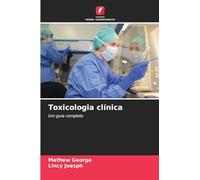 Toxicologia clínica: Um guia completo