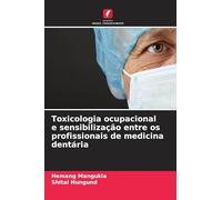 Toxicologia ocupacional e sensibilização entre os profissionais de medicina dentária
