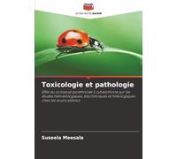 Toxicologie et pathologie: Effet du composé pyréthroïde λ cyhalothrine sur les études hématologiques, biochimiques et histologiques chez les souris albinos