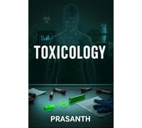 Toxicology (A Forensic Mystery Collection): Forensic Crime Tales of Poisoned Victims, Toxic Secrets, and the Brilliant Science That Reveals Killers Who Believed No One Could Trace Their Crimes.