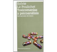 Toxicomanias Y Psicoanalisis (2ª Ed.)