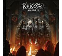 ToxicRose - In For The Kill